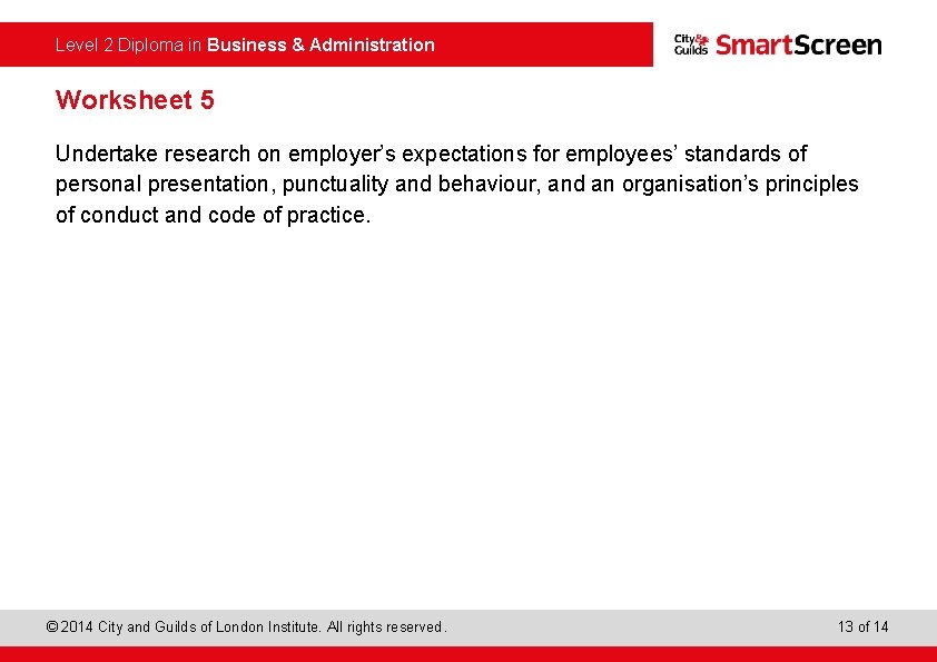  Level 2 Diploma in Business & Administration Worksheet 5 Undertake research on employer’s