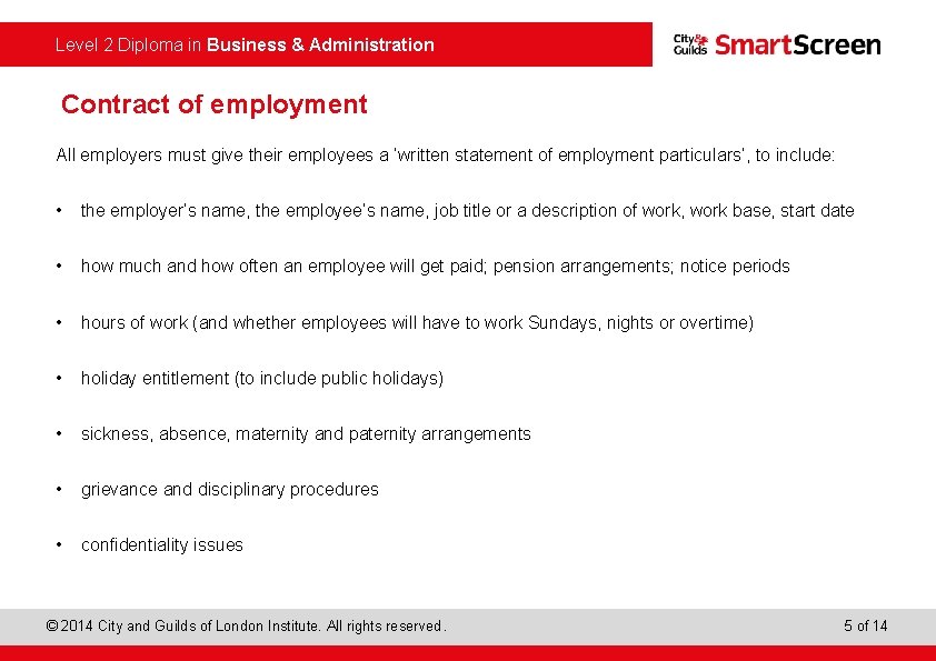  Level 2 Diploma in Business & Administration Contract of employment All employers must