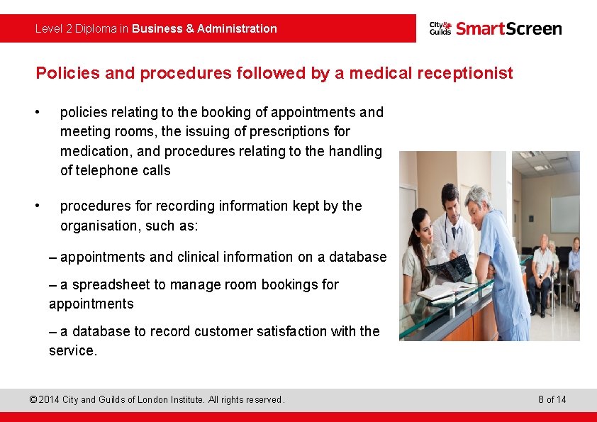  Level 2 Diploma in Business & Administration Policies and procedures followed by a