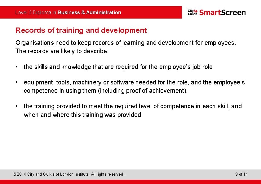  Level 2 Diploma in Business & Administration Records of training and development Organisations