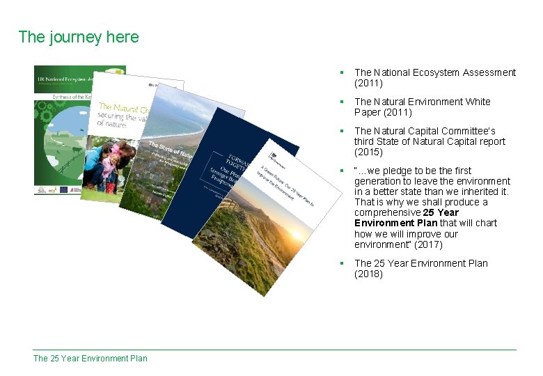 The journey here § The National Ecosystem Assessment (2011) § The Natural Environment White