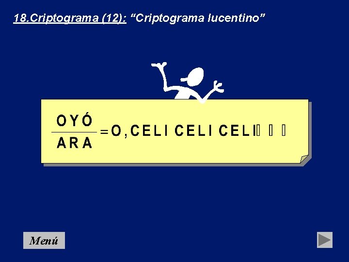 18. Criptograma (12): “Criptograma lucentino” Menú 