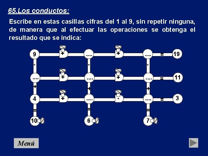 65. Los conductos: Escribe en estas casillas cifras del 1 al 9, sin repetir