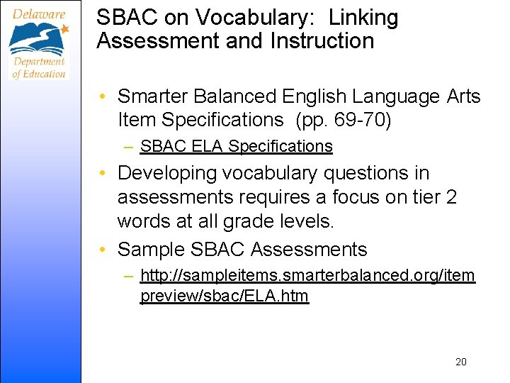 SBAC on Vocabulary: Linking Assessment and Instruction • Smarter Balanced English Language Arts Item