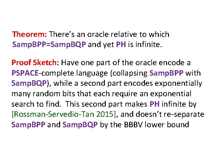 Theorem: There’s an oracle relative to which Samp. BPP=Samp. BQP and yet PH is