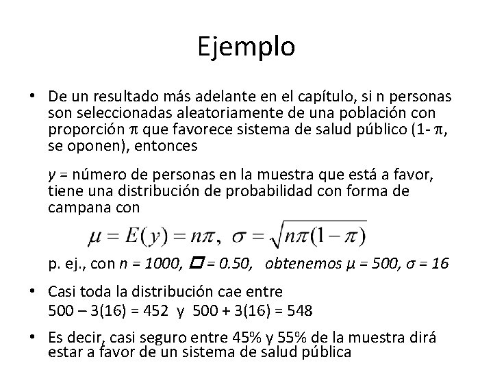Ejemplo • De un resultado más adelante en el capítulo, si n personas son
