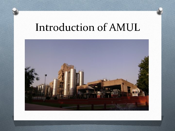 Introduction of AMUL 