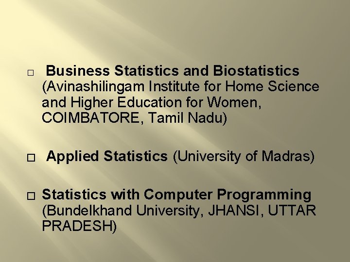 � Business Statistics and Biostatistics (Avinashilingam Institute for Home Science and Higher Education for