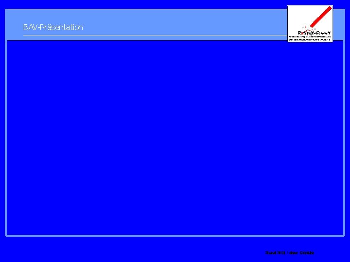 BAV-Präsentation Stand 2001 / ohne Gewähr 