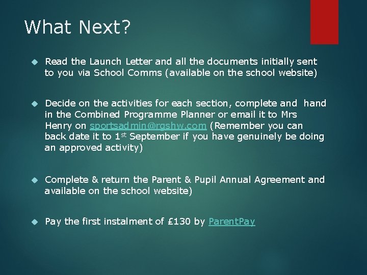 What Next? Read the Launch Letter and all the documents initially sent to you