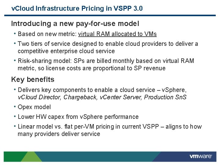 v. Cloud Infrastructure Pricing in VSPP 3. 0 Introducing a new pay-for-use model •