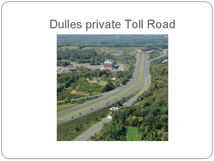 Dulles private Toll Road 19 