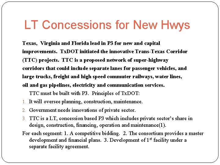 LT Concessions for New Hwys Texas, Virginia and Florida lead in P 3 for