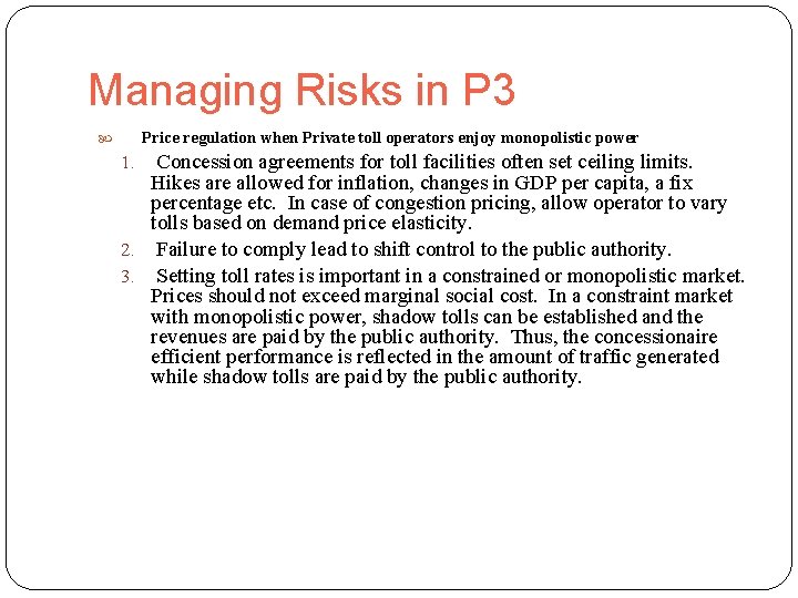 Managing Risks in P 3 Price regulation when Private toll operators enjoy monopolistic power
