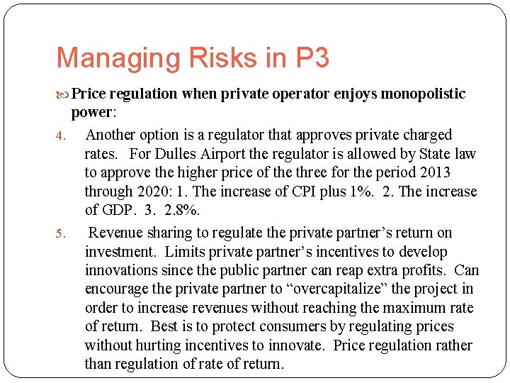 Managing Risks in P 3 Price regulation when private operator enjoys monopolistic 33 power: