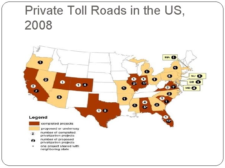 Private Toll Roads in the US, 2008 8 