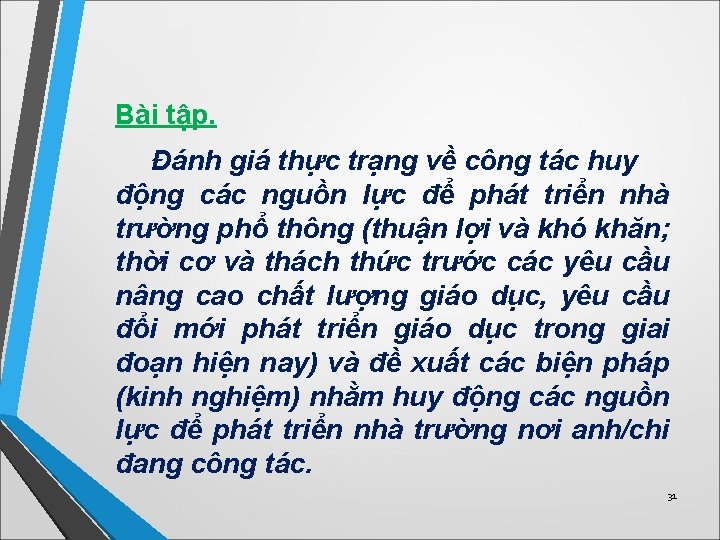 Bài tập. Đánh giá thực trạng về công tác huy động các nguồn lực