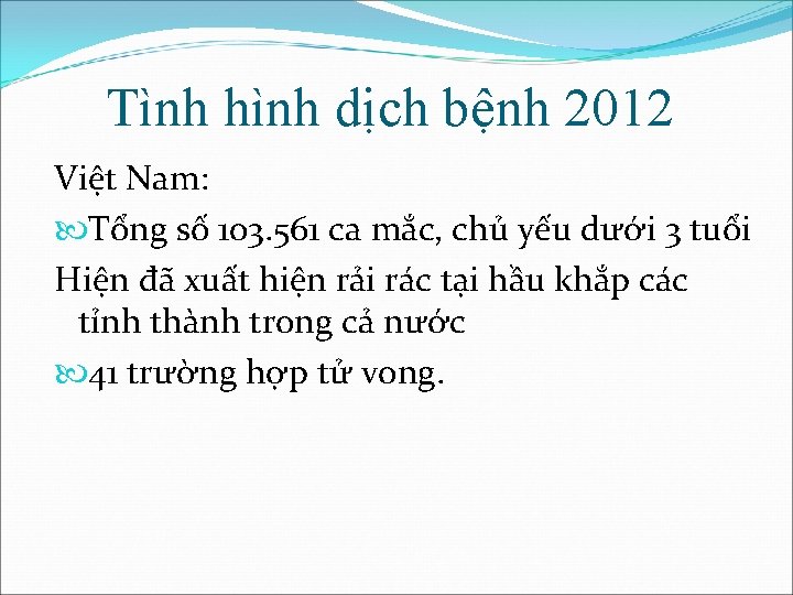 Tình hình dịch bệnh 2012 Việt Nam: Tổng số 103. 561 ca mắc, chủ