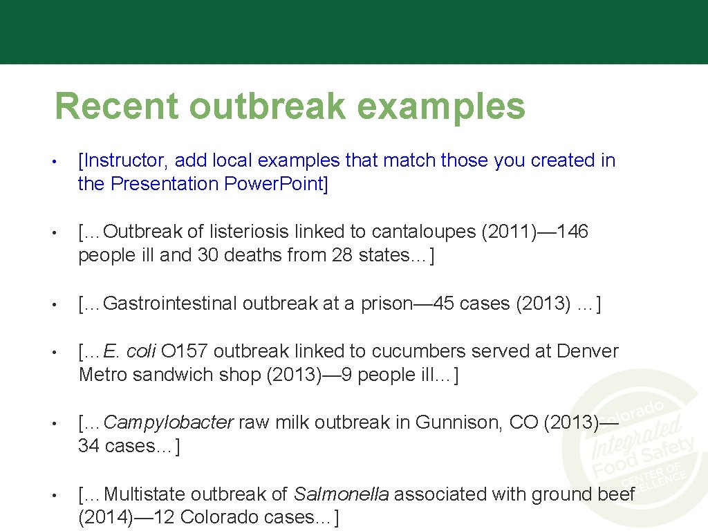 Recent outbreak examples • [Instructor, add local examples that match those you created in