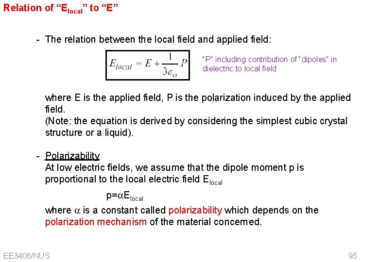 Relation of “Elocal” to “E” - The relation between the local field and applied