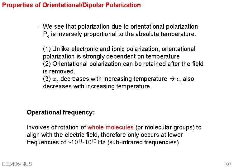 Properties of Orientational/Dipolar Polarization - We see that polarization due to orientational polarization Po