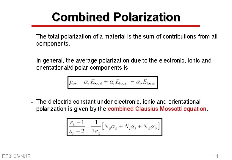 Combined Polarization - The total polarization of a material is the sum of contributions