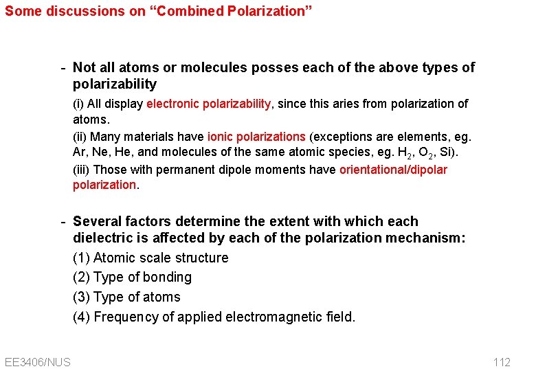 Some discussions on “Combined Polarization” - Not all atoms or molecules posses each of
