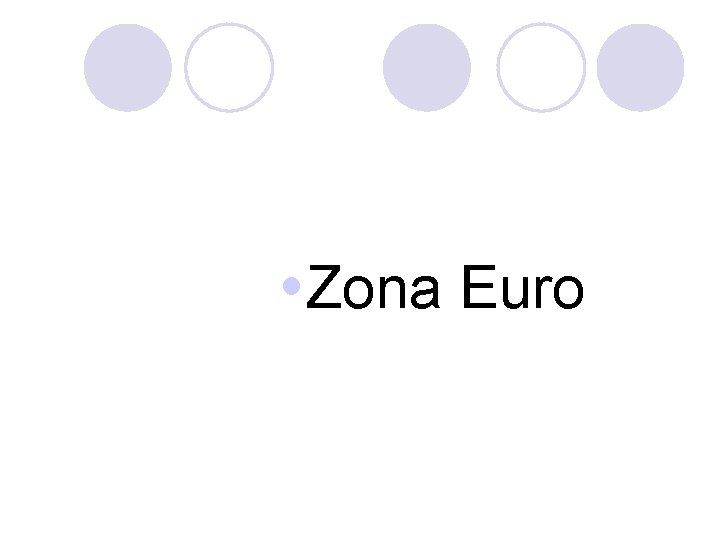 Zona Euro Zona Euro