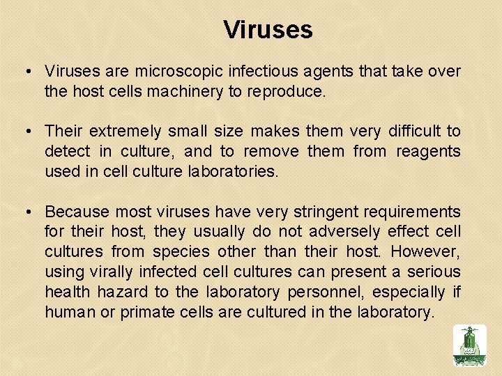 Viruses • Viruses are microscopic infectious agents that take over the host cells machinery