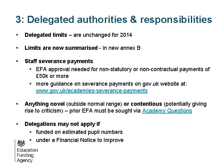 3: Delegated authorities & responsibilities § Delegated limits – are unchanged for 2014 §