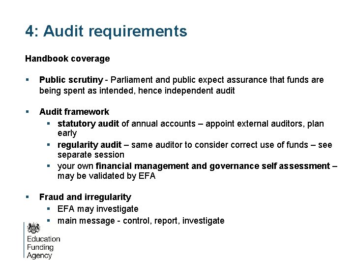 4: Audit requirements Handbook coverage § Public scrutiny - Parliament and public expect assurance