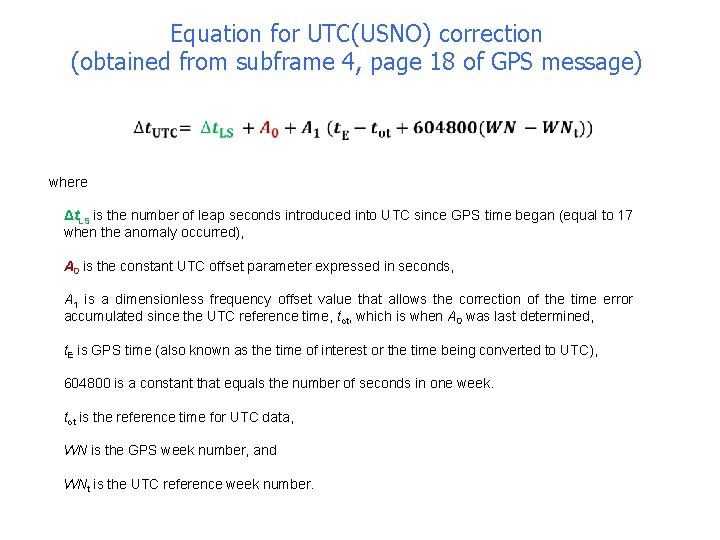 Equation for UTC(USNO) correction (obtained from subframe 4, page 18 of GPS message) where