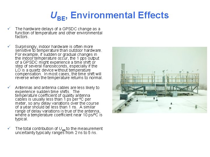 Signal Structure UBEGPS , Environmental Effects ü The hardware delays of a GPSDC change