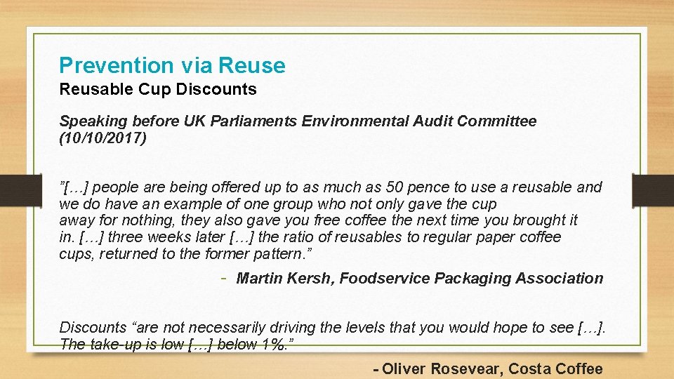 Prevention via Reuse Reusable Cup Discounts Speaking before UK Parliaments Environmental Audit Committee (10/10/2017)