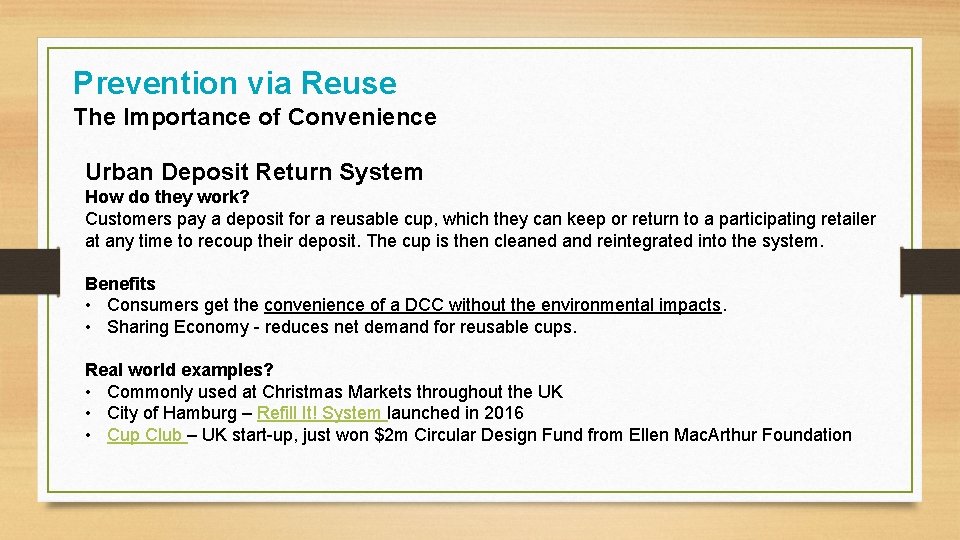 Prevention via Reuse The Importance of Convenience Urban Deposit Return System How do they