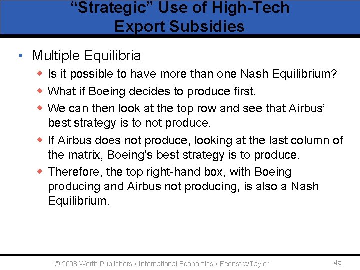 “Strategic” Use of High-Tech Export Subsidies • Multiple Equilibria w Is it possible to