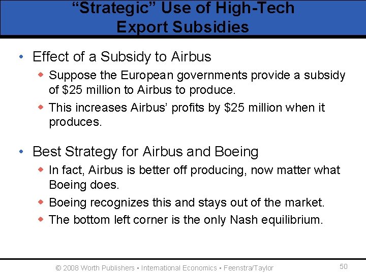 “Strategic” Use of High-Tech Export Subsidies • Effect of a Subsidy to Airbus w