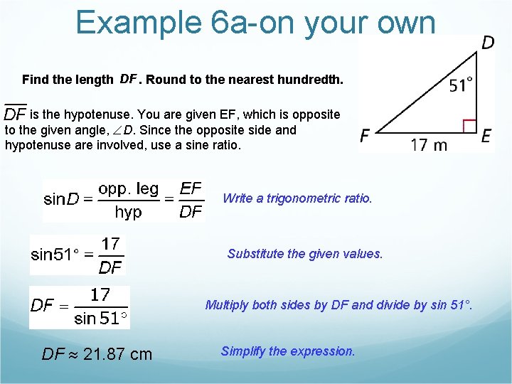 Example 6 a-on your own Find the length DF. Round to the nearest hundredth.