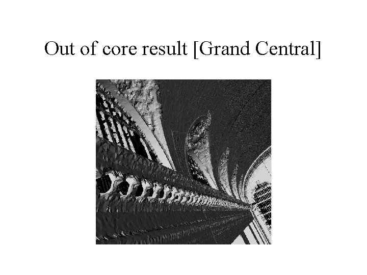 Out of core result [Grand Central] 