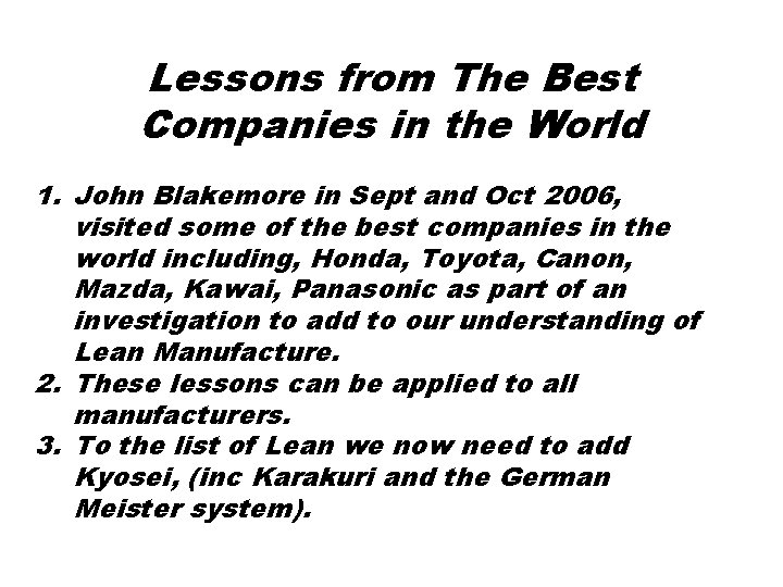 Lessons from The Best Companies in the World 1. John Blakemore in Sept and