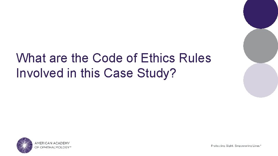 What are the Code of Ethics Rules Involved in this Case Study? 
