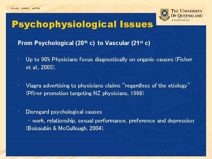 Psychophysiological Issues From Psychological (20 th c) to Vascular (21 st c) • Up