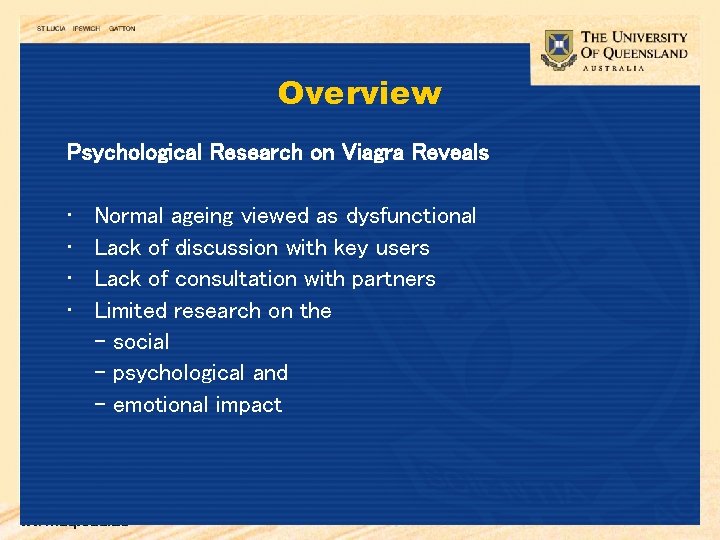 Overview Psychological Research on Viagra Reveals • • Normal ageing viewed as dysfunctional Lack