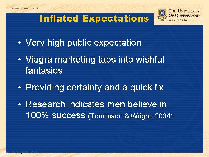 Inflated Expectations • Very high public expectation • Viagra marketing taps into wishful fantasies