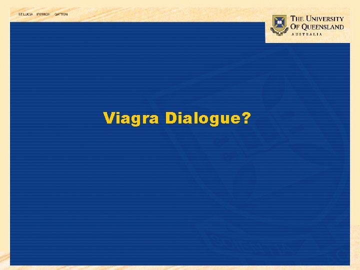 Viagra Dialogue? 