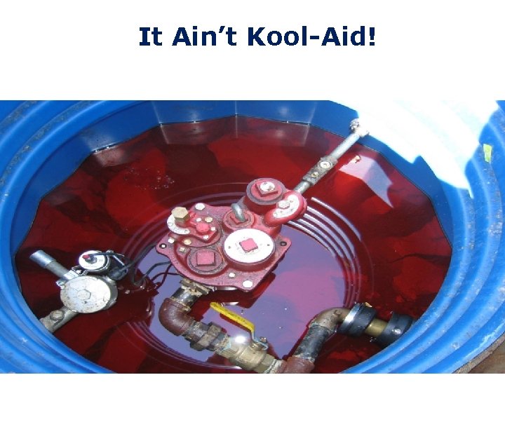 It Ain’t Kool-Aid! 