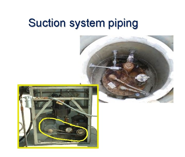 Suction system piping 