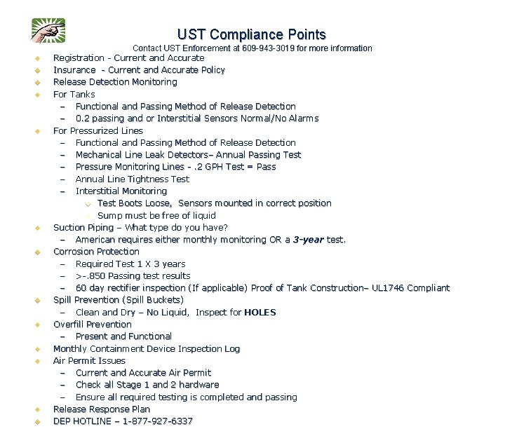 UST Compliance Points u u u u Contact UST Enforcement at 609 -943 -3019