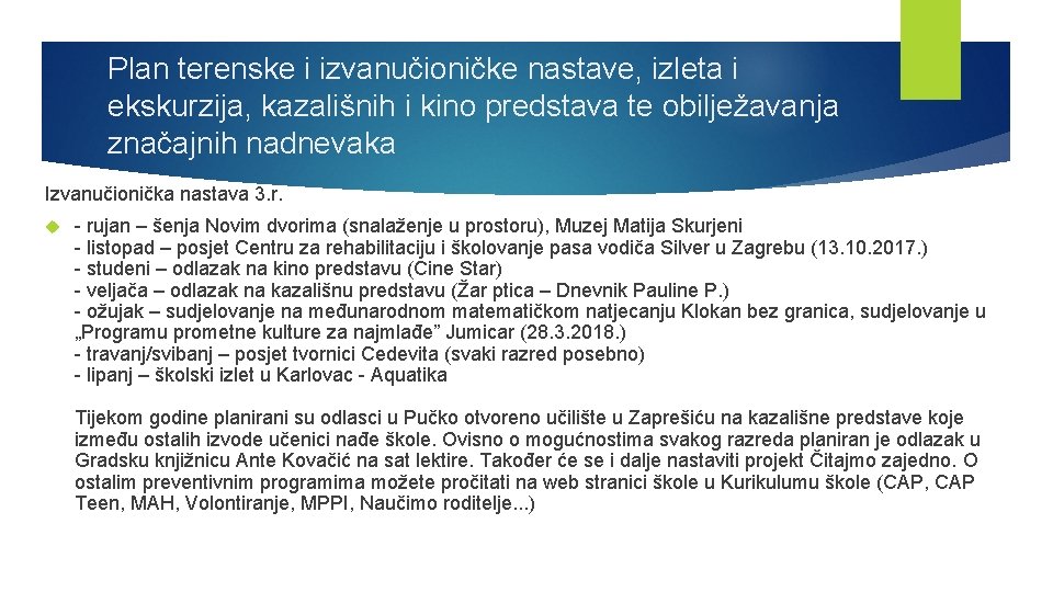 Plan terenske i izvanučioničke nastave, izleta i ekskurzija, kazališnih i kino predstava te obilježavanja