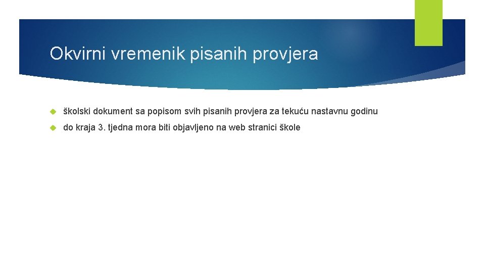 Okvirni vremenik pisanih provjera školski dokument sa popisom svih pisanih provjera za tekuću nastavnu